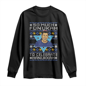 Funny So Much Funukah To Celebrate Hanukkah Sandler Long Sleeve Shirt TS11 Black Print Your Wear