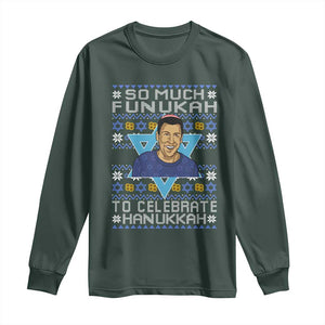 Funny So Much Funukah To Celebrate Hanukkah Sandler Long Sleeve Shirt TS11 Dark Forest Green Print Your Wear