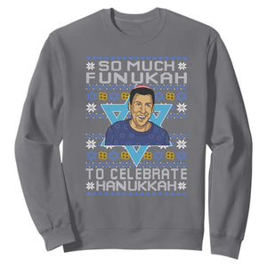Funny So Much Funukah To Celebrate Hanukkah Sandler Sweatshirt TS11 Charcoal Print Your Wear