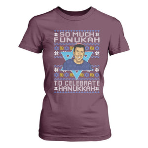 Funny So Much Funukah To Celebrate Hanukkah Sandler T Shirt For Women TS11 Maroon Print Your Wear