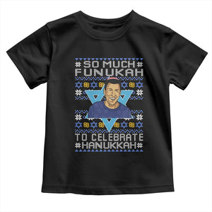 Funny So Much Funukah To Celebrate Hanukkah Sandler Toddler T Shirt TS11 Black Print Your Wear