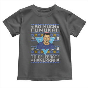 Funny So Much Funukah To Celebrate Hanukkah Sandler Toddler T Shirt TS11 Dark Heather Print Your Wear