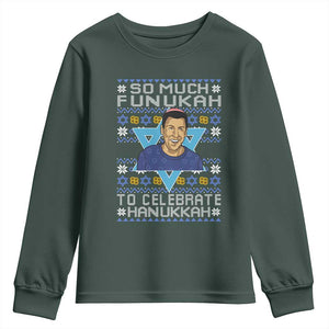 Funny So Much Funukah To Celebrate Hanukkah Sandler Youth Sweatshirt TS11 Dark Forest Green Print Your Wear