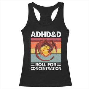 ADHD&D Roll For Concentration Racerback Tank Top Funny RPG Gamer D20 Tabletop Dice TS11 Black Print Your Wear