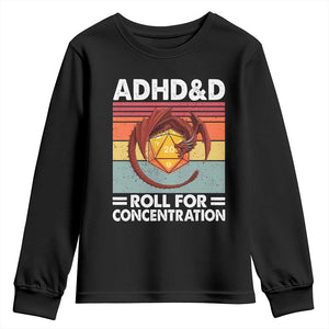 ADHD&D Roll For Concentration Youth Sweatshirt Funny RPG Gamer D20 Tabletop Dice TS11 Black Print Your Wear