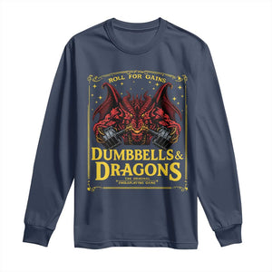 Funny RPG Weightlifting Workout Gym Long Sleeve Shirt Dumbbells And Dragons The Original Swoleplaying Game TS11 Navy Print Your Wear