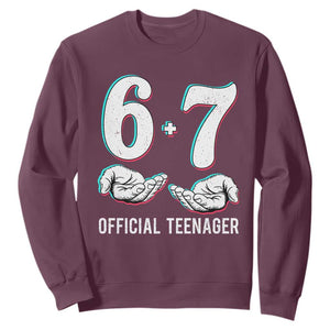 Funny 67 13th Birthday Sweatshirt 6 7 Thirteen Year Old Official Teenager Hands TS11 Maroon Print Your Wear