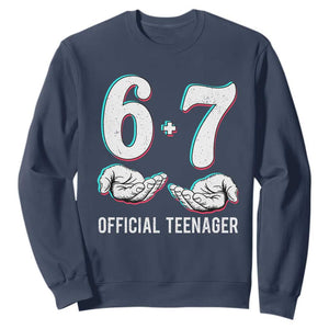 Funny 67 13th Birthday Sweatshirt 6 7 Thirteen Year Old Official Teenager Hands TS11 Navy Print Your Wear