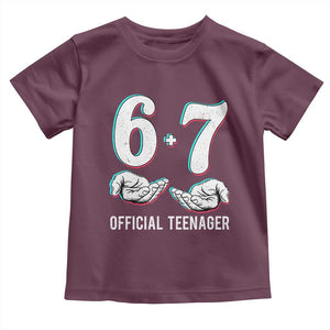 Funny 67 13th Birthday Toddler T Shirt 6 7 Thirteen Year Old Official Teenager Hands TS11 Maroon Print Your Wear