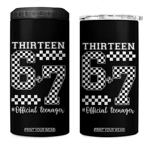 Funny 67 13th Birthday 4 in 1 Can Cooler Tumbler Thirteen Official Teenager Six Seven Meme Groovy Checkered TS11 One Size: 16 oz Black Print Your Wear