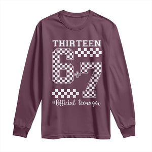 Funny 67 13th Birthday Long Sleeve Shirt Thirteen Official Teenager Six Seven Meme Groovy Checkered TS11 Maroon Print Your Wear