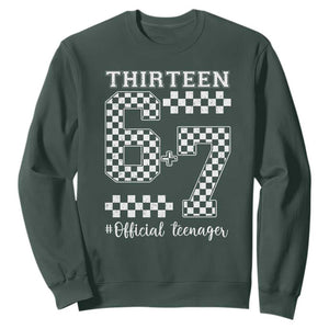 Funny 67 13th Birthday Sweatshirt Thirteen Official Teenager Six Seven Meme Groovy Checkered TS11 Dark Forest Green Print Your Wear