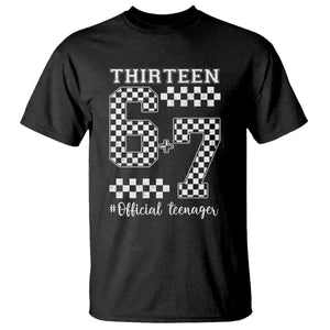Funny 67 13th Birthday T Shirt Thirteen Official Teenager Six Seven Meme Groovy Checkered TS11 Black Print Your Wear
