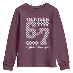 Funny 67 13th Birthday Youth Sweatshirt Thirteen Official Teenager Six Seven Meme Groovy Checkered TS11 Maroon Print Your Wear