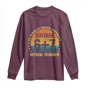Funny 67 13th Birthday Long Sleeve Shirt Official Teenager 13 Years Of Being Awesome TS11 Maroon Print Your Wear