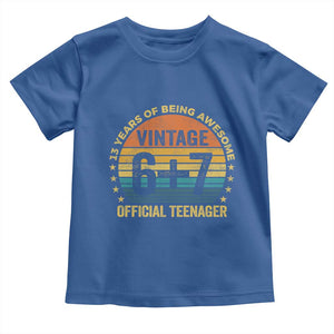 Funny 67 13th Birthday Toddler T Shirt Official Teenager 13 Years Of Being Awesome TS11 Royal Blue Print Your Wear