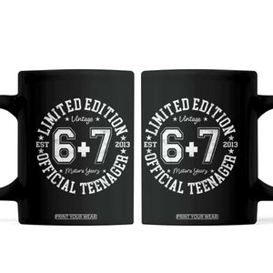 Funny 67 13th Birthday Coffee Mug Est 2013 Limited Edition Official Teenager TS11 Black Print Your Wear