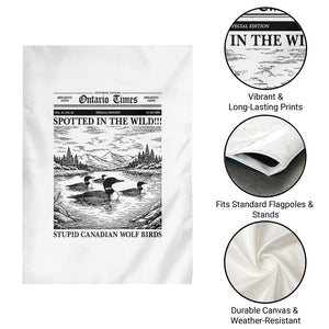 Funny Stupid Canadian Wolf Bird Garden Flag Funny Common Loon Newspaper LGBT Hockey TS11 Print Your Wear