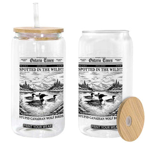 Funny Stupid Canadian Wolf Bird Glass Can Funny Common Loon Newspaper LGBT Hockey TS11 Print Your Wear
