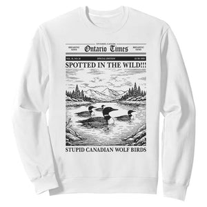 Funny Stupid Canadian Wolf Bird Sweatshirt Funny Common Loon Newspaper LGBT Hockey TS11 White Print Your Wear