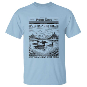 Funny Stupid Canadian Wolf Bird T Shirt Funny Common Loon Newspaper LGBT Hockey TS11 Light Blue Print Your Wear