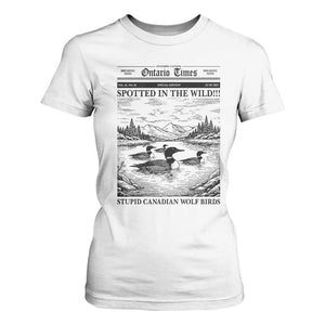 Funny Stupid Canadian Wolf Bird T Shirt For Women Funny Common Loon Newspaper LGBT Hockey TS11 White Print Your Wear