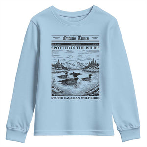 Funny Stupid Canadian Wolf Bird Youth Sweatshirt Funny Common Loon Newspaper LGBT Hockey TS11 Light Blue Print Your Wear
