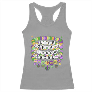 Funny Mardi Gras Throw Girl Life Racerback Tank Top Friendship Bracelet Beads TS11 Sport Gray Print Your Wear