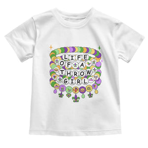 Funny Mardi Gras Throw Girl Life Toddler T Shirt Friendship Bracelet Beads TS11 White Print Your Wear