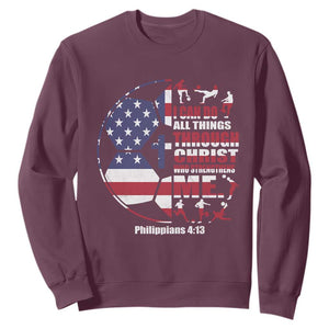 Christian Soccer Sweatshirt I Can Do All Things Through Christ Who Strengthens Me TS11 Maroon Print Your Wear