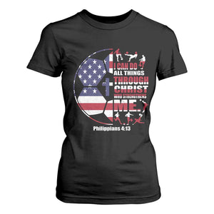 Christian Soccer T Shirt For Women I Can Do All Things Through Christ Who Strengthens Me TS11 Black Print Your Wear