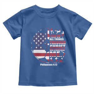 Christian Soccer Toddler T Shirt I Can Do All Things Through Christ Who Strengthens Me TS11 Royal Blue Print Your Wear