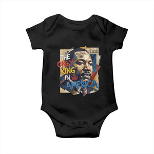Martin Luther King Baby Onesie The Only King In America No Kings Protest TS11 Black Print Your Wear
