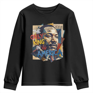 Martin Luther King Youth Sweatshirt The Only King In America No Kings Protest TS11 Black Print Your Wear
