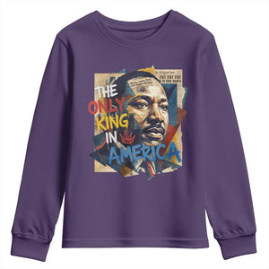 Martin Luther King Youth Sweatshirt The Only King In America No Kings Protest TS11 Purple Print Your Wear