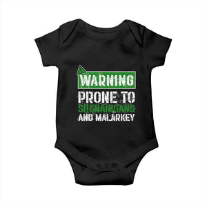 Funny Warning Prone To Shenanigans And Malarkey St Patrick's Day Baby Onesie TS11 Black Print Your Wear