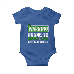 Funny Warning Prone To Shenanigans And Malarkey St Patrick's Day Baby Onesie TS11 Royal Blue Print Your Wear
