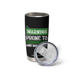 Funny Warning Prone To Shenanigans And Malarkey St Patrick's Day Tumbler Cup TS11 Print Your Wear