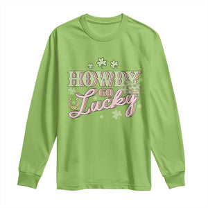 Funny St Patrick's Day Cowboy Cowgirl Long Sleeve Shirt Howdy Go Lucky Shamrock TS11 Lime Print Your Wear