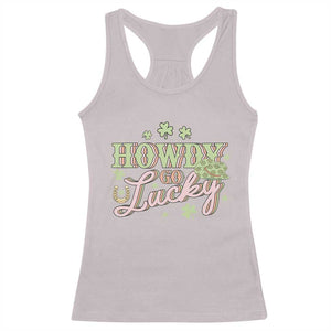 Funny St Patrick's Day Cowboy Cowgirl Racerback Tank Top Howdy Go Lucky Shamrock TS11 Ice Gray Print Your Wear