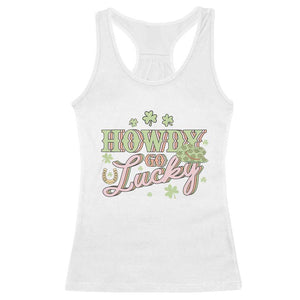 Funny St Patrick's Day Cowboy Cowgirl Racerback Tank Top Howdy Go Lucky Shamrock TS11 White Print Your Wear