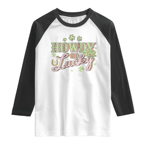 Funny St Patrick's Day Cowboy Cowgirl Raglan Shirt Howdy Go Lucky Shamrock TS11 White Black Print Your Wear
