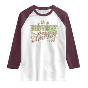 Funny St Patrick's Day Cowboy Cowgirl Raglan Shirt Howdy Go Lucky Shamrock TS11 White Maroon Print Your Wear