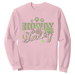 Funny St Patrick's Day Cowboy Cowgirl Sweatshirt Howdy Go Lucky Shamrock TS11 Light Pink Print Your Wear