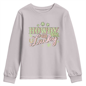 Funny St Patrick's Day Cowboy Cowgirl Youth Sweatshirt Howdy Go Lucky Shamrock TS11 Ice Gray Print Your Wear