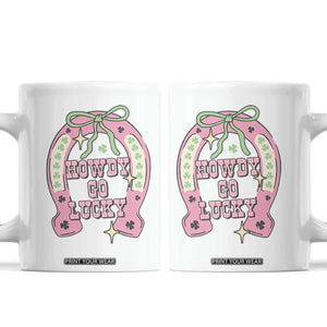 Funny St Patrick's Day Cowgirl Coquette Coffee Mug Howdy Go Lucky Pink Horseshoe TS11 White Print Your Wear