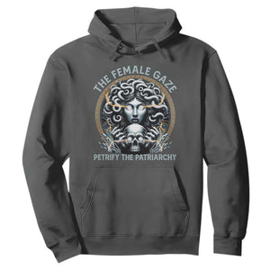 The Female Gaze Petrify The Patriarchy Hoodie Feminist TS11 Dark Heather Print Your Wear