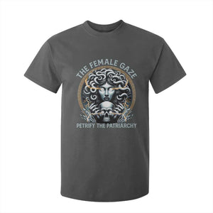 The Female Gaze Petrify The Patriarchy T Shirt For Kid Feminist TS11 Dark Heather Print Your Wear