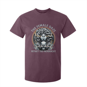 The Female Gaze Petrify The Patriarchy T Shirt For Kid Feminist TS11 Maroon Print Your Wear