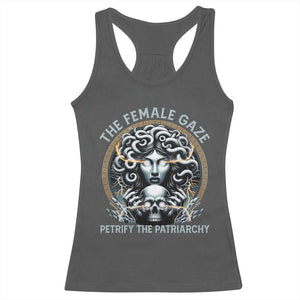 The Female Gaze Petrify The Patriarchy Racerback Tank Top Feminist TS11 Dark Heather Print Your Wear